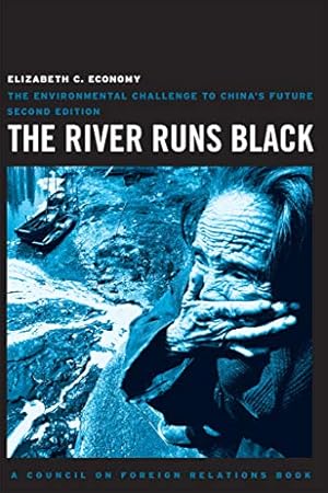 Immagine del venditore per The River Runs Black: The Environmental Challenge to China's Future (A Council o venduto da Brockett Designs