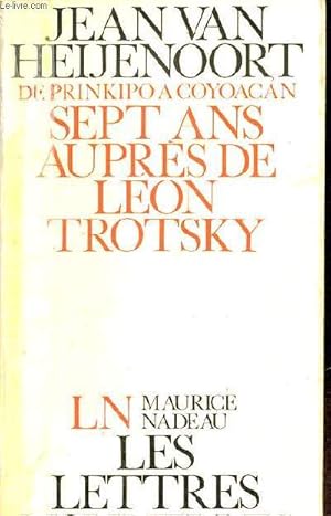 Bild des Verkufers fr De Prinkipo  Coyoacan sept ans auprs de Lon Trotsky. zum Verkauf von Le-Livre