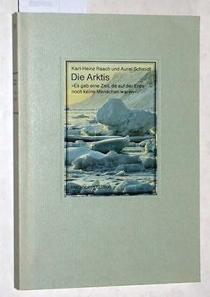 Seller image for Die Arktis. Es gab eine Zeit, da auf der Erde noch keine Menschen waren . Vorwort von Reinhold Messner. Die bibliophilen Taschenbcher Nr. 626. for sale by Versandantiquariat Kerstin Daras