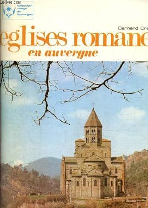 Bild des Verkufers fr Eglises romanes en Auvergne (Collection "Visage de l'Auvergne", n2) zum Verkauf von Le-Livre