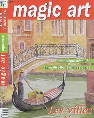 Seller image for Magic art : Les villes romantiques (Venise, Paris, Amsterdam, Prague.) for sale by Le-Livre