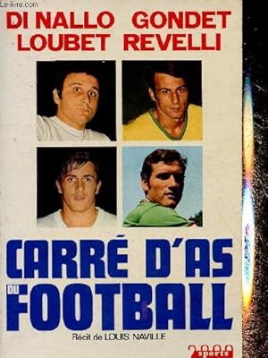 Image du vendeur pour Carr d'as du Football. Di Nallo, Gondet, Loubet, Revelli mis en vente par Le-Livre