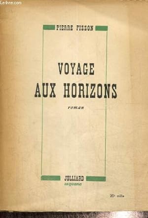 Bild des Verkufers fr Voyage aux horizons zum Verkauf von Le-Livre
