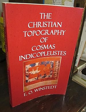 Imagen del vendedor de The Christian Topography of Cosmas Indicopleustes a la venta por Atlantic Bookshop