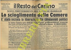 Lo scioglimento della Camera. E' stata iniziata la liberazione dei condannati politici.