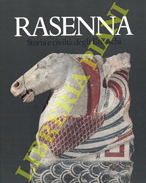 Rasenna. Storia e civilta degli Etruschi.