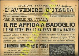 Il Re affida a Badoglio i pieni poteri per la salvezza della nazione. Le dimissioni di Mussolini.