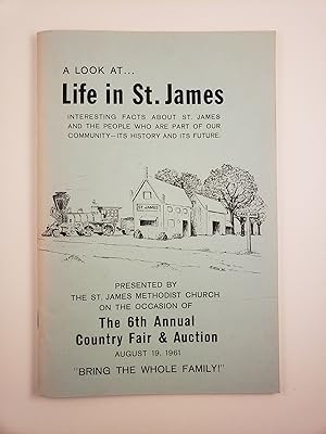 Imagen del vendedor de A look at. life in St. James : interesting facts about St. James and the people who are part of our community-- its history and its future a la venta por WellRead Books A.B.A.A.