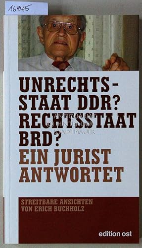 Unrechtsstaat DDR  Rechtsstaat BRD  Ein Jurist antwortet. edition ost.