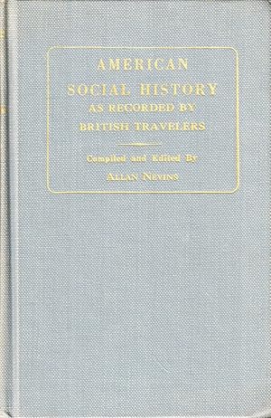 American Social History as Recorded by British Travelers