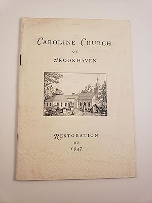 Bild des Verkufers fr Caroline Church of Brookhaven Restoration of 1937 zum Verkauf von WellRead Books A.B.A.A.