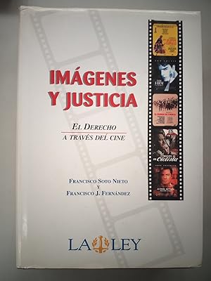 IMAGENES Y JUSTICIA - EL DERECHO A TRAVES DEL CINE