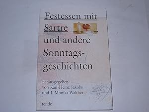 Seller image for Festessen mit Sartre und andere Sonntagsgeschichten. for sale by Der-Philo-soph