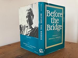 Immagine del venditore per BEFORE THE BRIDGE: REMINISCENCES (Signed Presentation Copy) venduto da Jim Hodgson Books