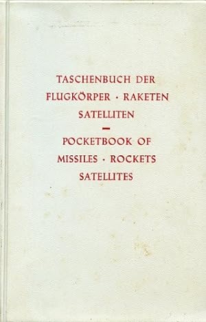Bild des Verkufers fr Taschenbuch der Flugkrper - Raketen - Satelliten, Pocketbook of Missiles - Rockets - Satellites zum Verkauf von Antiquariat Lindbergh