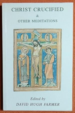 Seller image for Christ Crucified and Other Meditations for sale by GuthrieBooks