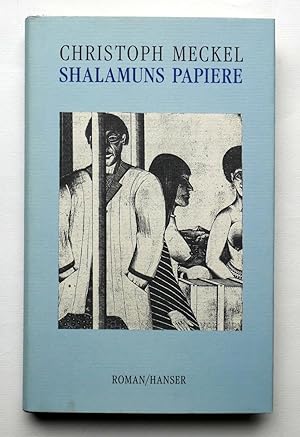 Shalamuns Papiere. Roman.