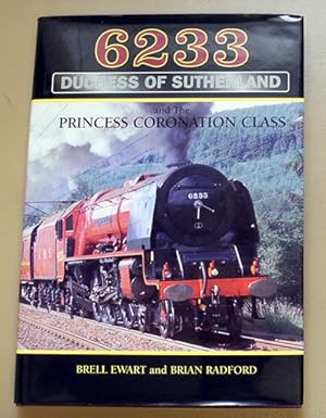 6233 'Duchess of Sutherland' and the 'Princess Coronation' Class