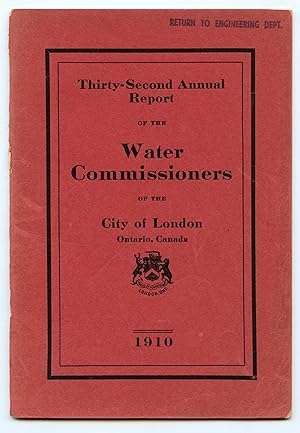 Bild des Verkufers fr Thirty-Second Annual Report of the Water Commissioners of the City of London, Ontario, Canada zum Verkauf von Attic Books (ABAC, ILAB)
