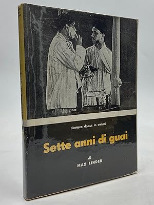 Image du vendeur pour SETTE ANNI DI GUAI. [Cineteca Domus in volumi #7] mis en vente par Libreria antiquaria Dedalo M. Bosio