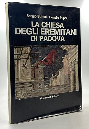 Immagine del venditore per LA CHIESA DEGLI EREMITANI DI PADOVA. venduto da Libreria antiquaria Dedalo M. Bosio