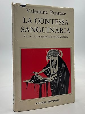 Immagine del venditore per La contessa sanguinaria. La vita e i misfatti di Erzsebet Bathory. venduto da Libreria antiquaria Dedalo M. Bosio