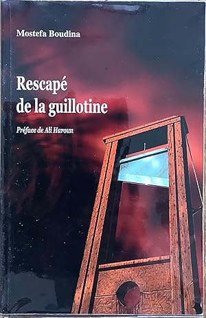 Image du vendeur pour Rescap de la guillotine. Prface de Ali Haroun mis en vente par Le Songe de Polia