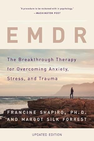 Seller image for EMDR : The Breakthrough Therapy for Overcoming Anxiety, Stress, and Trauma for sale by GreatBookPricesUK