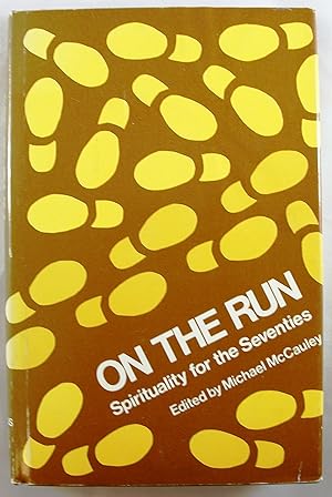 Image du vendeur pour On the Run: Spirituality for the Seventies mis en vente par Baltimore's Best Books