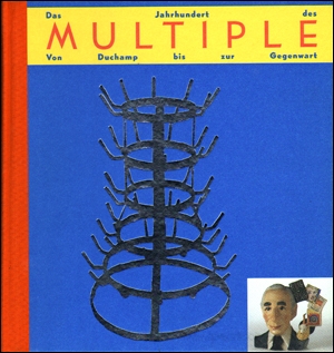 Seller image for Das Jahrundert des Multiple : Von Duchamp bis zur Gegenwart [The Century of the Multiple: From Duchamp to the Present] for sale by Specific Object / David Platzker