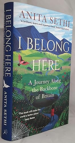 Bild des Verkufers fr I Belong Here. A Journey Along the Backbone of Britain. SIGNED BY AUTHOR TO BEAUTIFUL PUBLISHER'S BOOKPLATE THAT USES THE ARTWORK FROM THE WRAPPER. zum Verkauf von Addyman Books