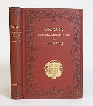 Oxford: Historical and Picturesque Notes