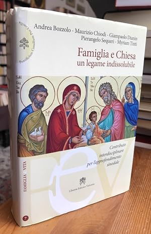 Bild des Verkufers fr Famiglia e Chiesa - un legame indissolubile. Contributo interdisciplinare per l'approfondimento sinodale. zum Verkauf von Antiquariat Thomas Nonnenmacher