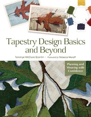 Imagen del vendedor de Tapestry Design Basics and Beyond (Spiral) a la venta por Grand Eagle Retail
