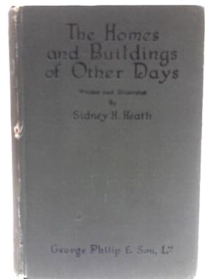 Imagen del vendedor de The Homes & Buildings of Other Days a la venta por World of Rare Books