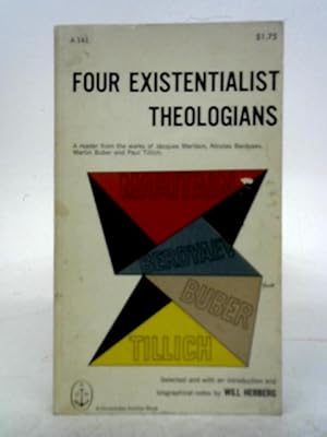 Bild des Verkufers fr Four Existentialist Theologians zum Verkauf von World of Rare Books