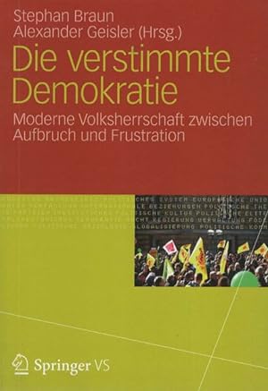Die verstimmte Demokratie : Moderne Volksherrschaft zwischen Aufbruch und Frustration.