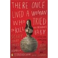 Imagen del vendedor de There Once Lived a Woman Who Tried to Kill Her Neighbor's Baby Scary Fairy Tales a la venta por eCampus