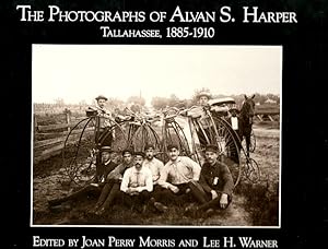 Imagen del vendedor de The Photographs of Alvan S. Harper, Tallahassee, 1885-1910 a la venta por LEFT COAST BOOKS