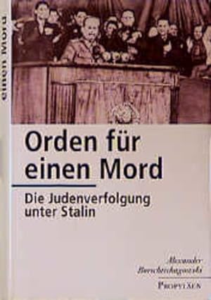 Orden für einen Mord. Die Judenverfolgung unter Stalin. Aus dem Russ. von Alfred Frank.