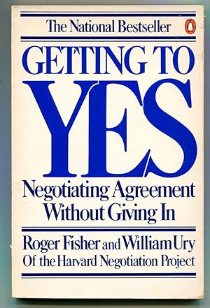 Getting to Yes: Negotiating Agreement Without Giving In