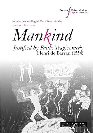 mankind: justified by faith: tragicomedy, Henri de Barran (1554)