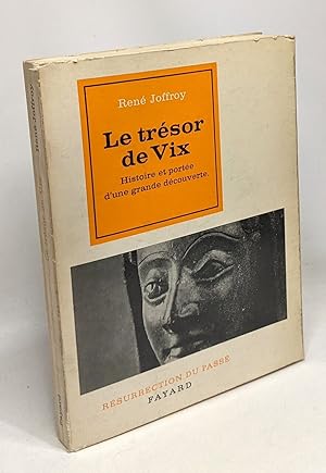 Seller image for Le trsor de Vix - histoire et porte d'une grande dcouverte for sale by crealivres