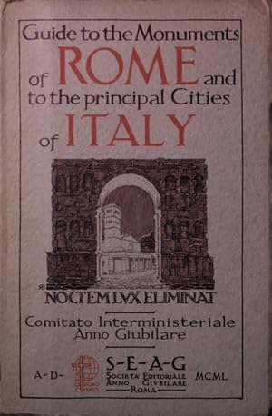 Guide to the Monuments of Rome and the principal Cities of Italy. Noctemluxelimi-nat. Comitato In...