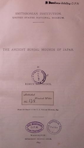 Image du vendeur pour The ancient burial mounds of Japan. From the Report of the U. S. National Museum, 1891. mis en vente par Antiquariat Bookfarm