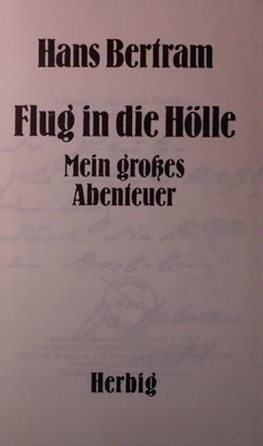 Imagen del vendedor de Flug in die Hlle. Mein groes Abenteuer. a la venta por Antiquariat Bookfarm