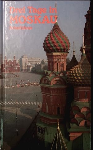 Bild des Verkufers fr Drei Tage in Moskau. Reisefhrer. zum Verkauf von Antiquariat Bookfarm