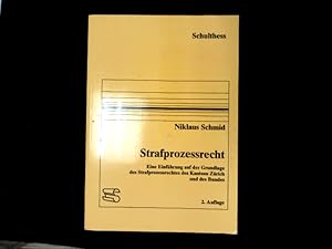 Bild des Verkufers fr Strafprozessrecht. Eine Einfhrung auf der Grundlage des Strafprozessrechtes des Kantons Zrich und des Bundes Eine Einfhrung auf der Grundlage des Strafprozessrechtes des Kantons Zrich und des Bundes zum Verkauf von Antiquariat Bookfarm