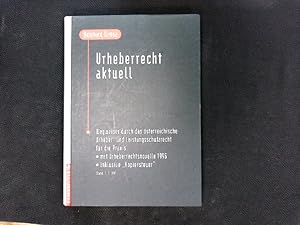 Immagine del venditore per Urheberrecht aktuell: Wegweiser durch das sterreichische Urheber- und Leistungsrecht fr die Praxis Wegweiser durch das sterreichische Urheber- und Leistungsrecht fr die Praxis venduto da Antiquariat Bookfarm