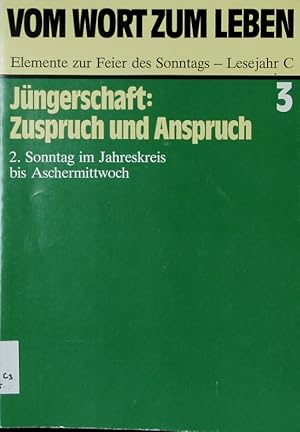 Bild des Verkufers fr Jngerschaft: Zuspruch und Anspruch. 2. Sonntag im Jahreskreis bis Aschermittwoch. (= Vom Wort zum Leben. Elemente zur Feier des Sonntags - Lesejahr C. Bd. 3). zum Verkauf von Antiquariat Bookfarm